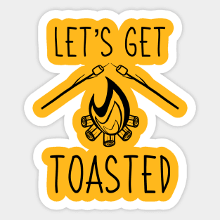 Let's Get Toasted Camping Camper Campfire Outdoors Nature Vacation Adventure Marshmallows Smores Sticker